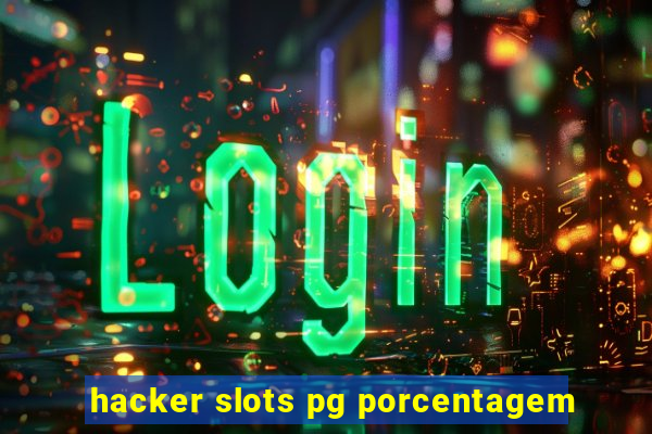 hacker slots pg porcentagem